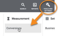 Click on Tools and Settings, and then Conversions from the Google Ads menu