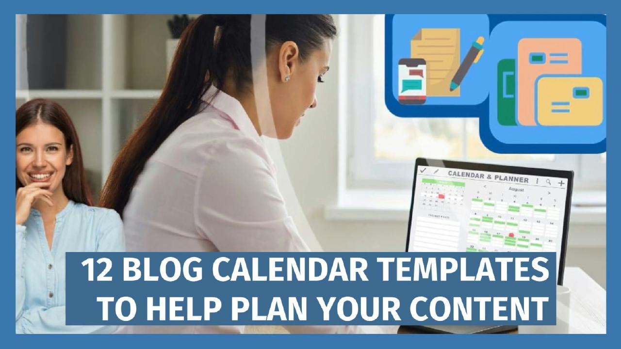 12 Blog Calendar Templates to Help Plan Your Content