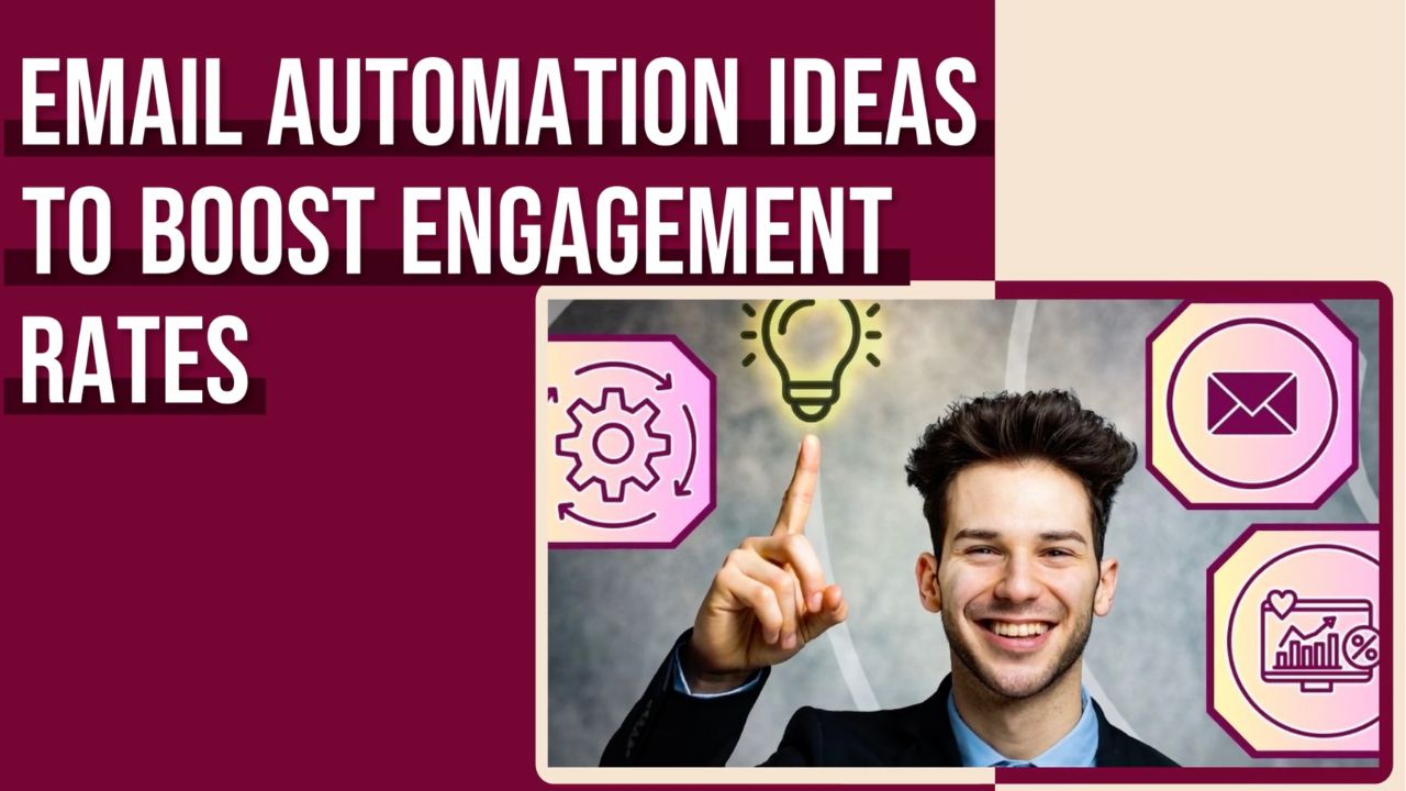 Email Automation Ideas to Boost Engagement Rates