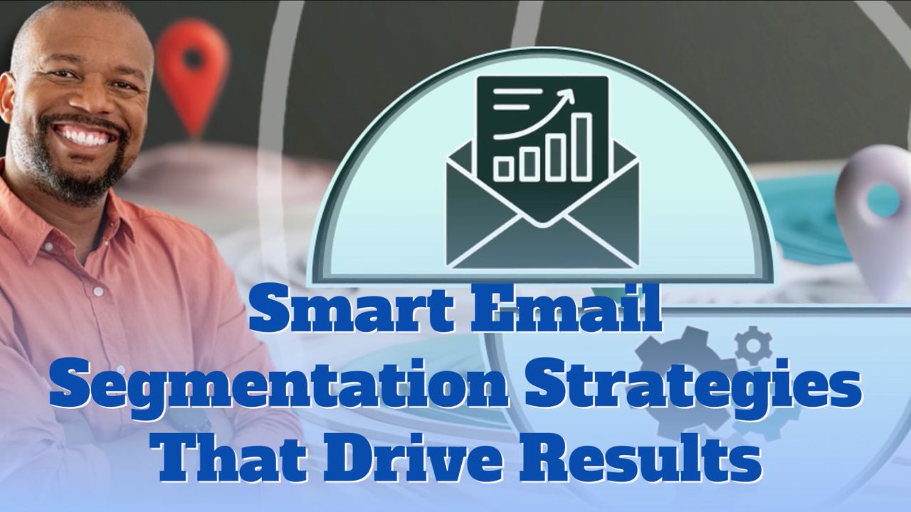 Smart Email Segmentation Strategies That Drive Results