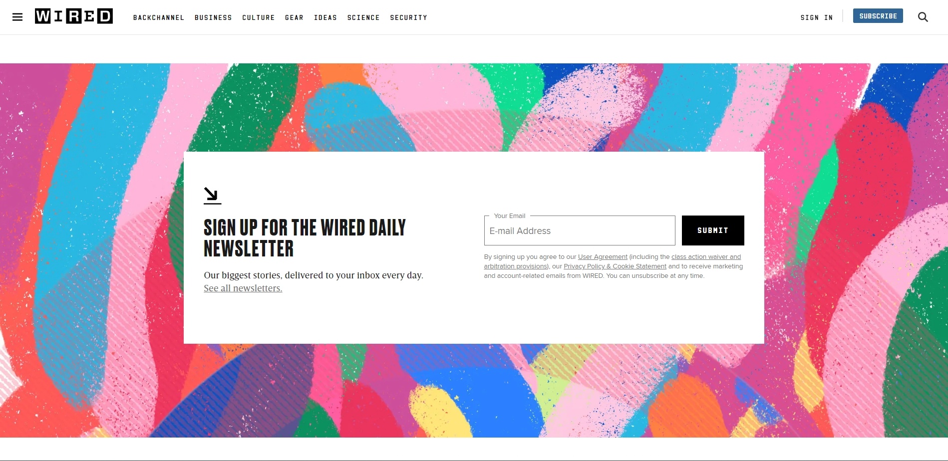 Wired has an email sign up offer to get their daily newsletter