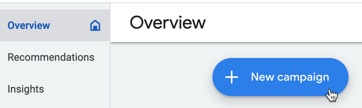 Add a new campaign from within Google Ads