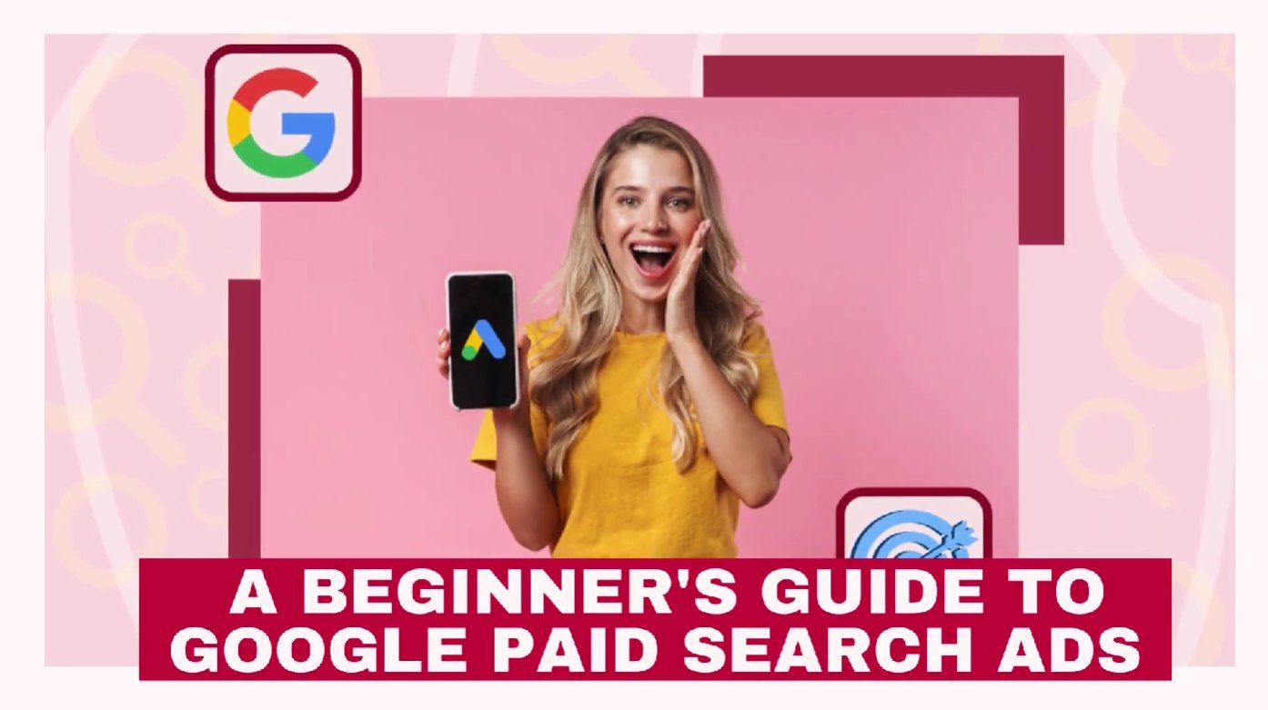 A Beginner's Guide to Google Paid Search Ads