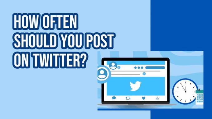 How Often Should You Post on Twitter?