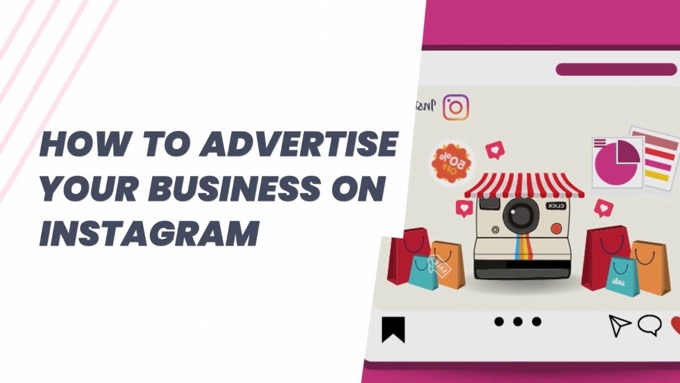 How to Advertise Your Business on Instagram