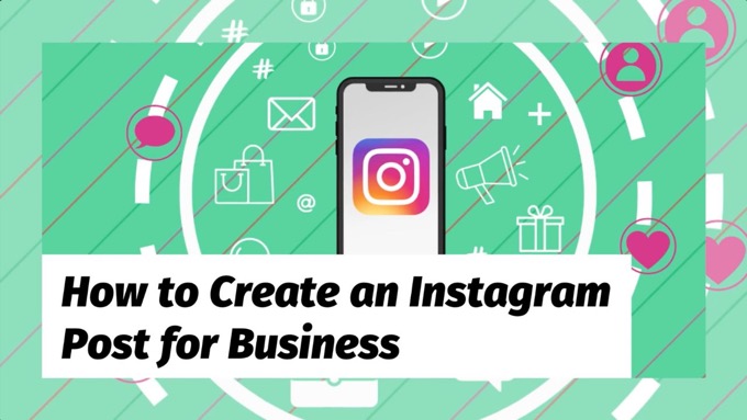 How to Create an Instagram Post for Business