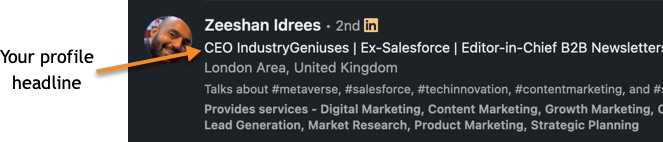 Set your profile headline so that it appeals to the type of person you want to attract