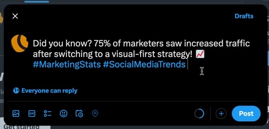 Did you know? 75% of marketers saw increased traffic after switching to a visual-first strategy! #MarketingStats #SocialMediaTrends — just like in this example, if you’re wondering how to promote your blog on Twitter, use statistics in your posts to help attract engagement