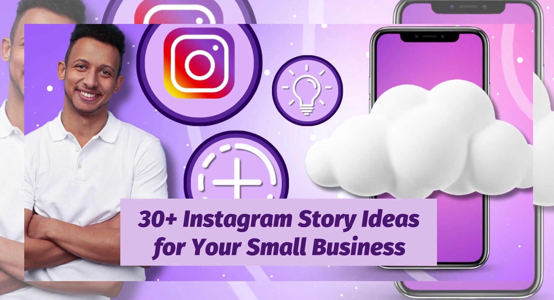 30+ Instagram Story Ideas for Your Small Business