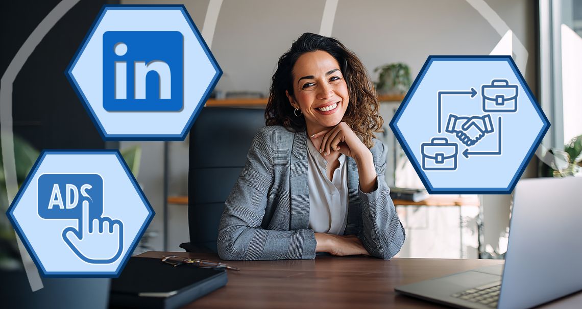 Using LinkedIn Ads to Reach B2B Customers