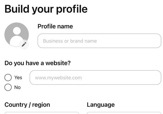 To set up a business profile, provide information about your business to Pinterest