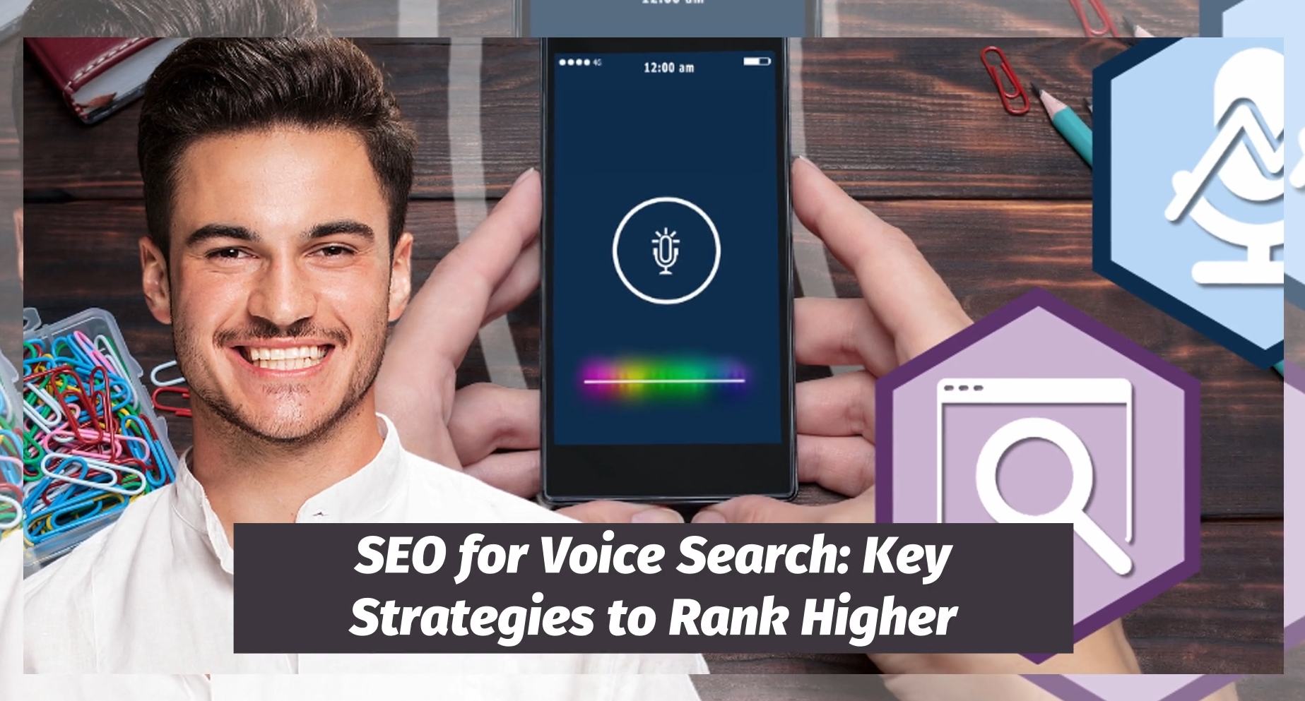 SEO for Voice Search: Key Strategies to Rank Higher