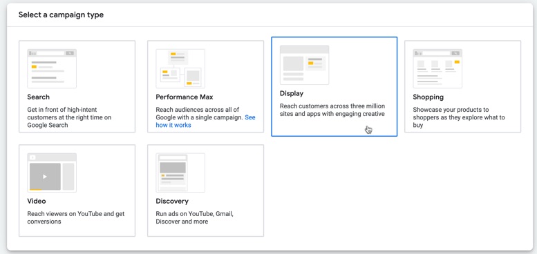 Pick the Display campaign type