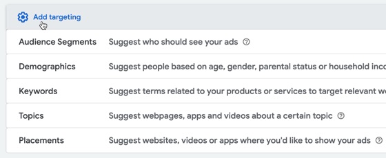 Add targeting options manually to assist with Google’s smart optimized targeting features