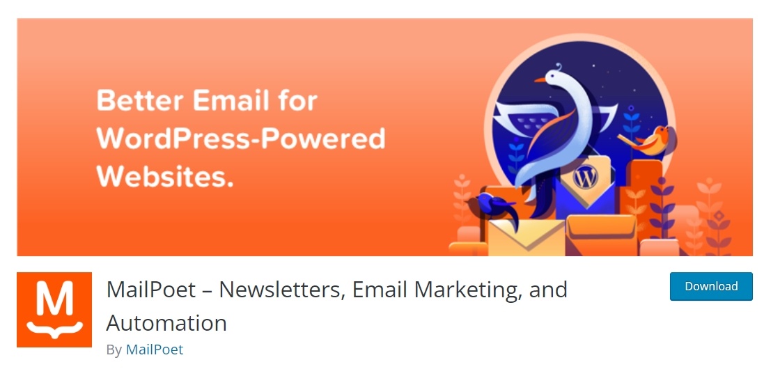 MailPoet is a WordPress email marketing plugin for crafting newsletters and building email lists