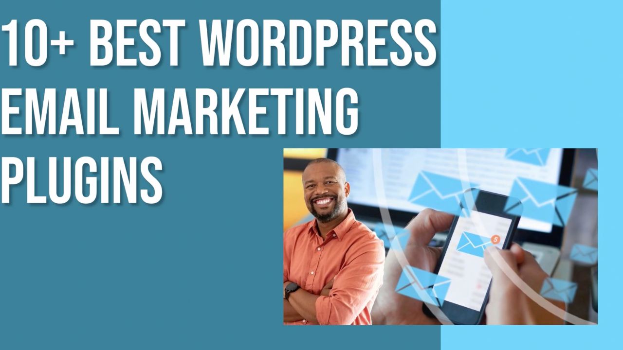 10+ Best WordPress Email Marketing Plugins