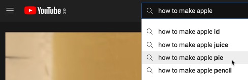 Use YouTube’s search suggestions dropdown to help determine what people are looking for