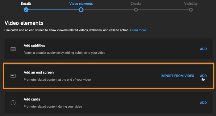 Add a YouTube end screen when first uploading a new video to your channel