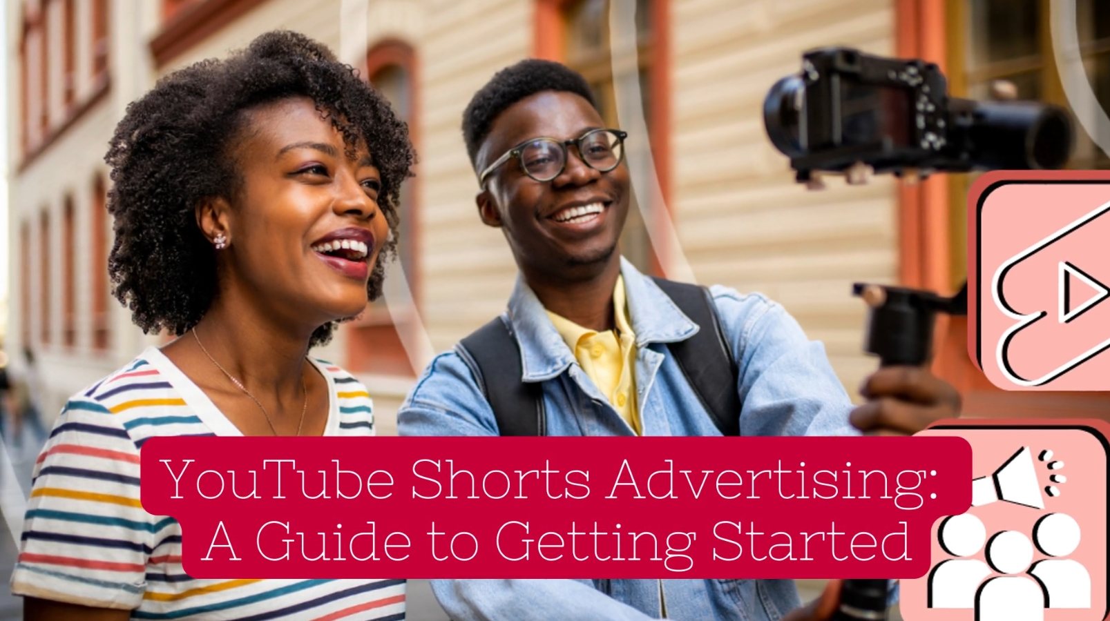 YouTube Shorts Advertising: A Guide to Getting Started